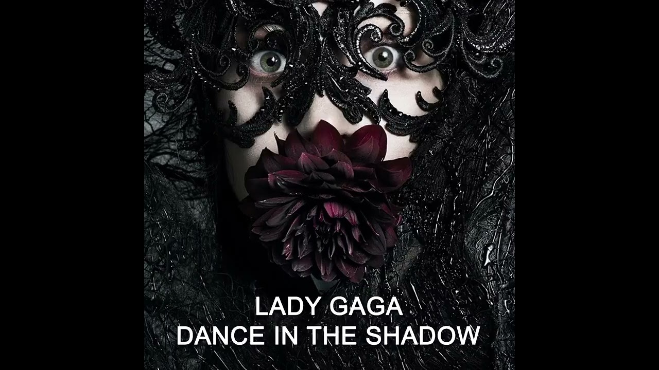 HQ Snippet - Dance In The Shadow - Lady Gaga #LG7 - INBELLA